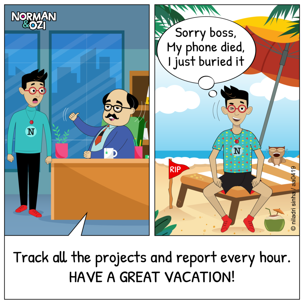 Funny cartoons about vacations to escape office work and reports.