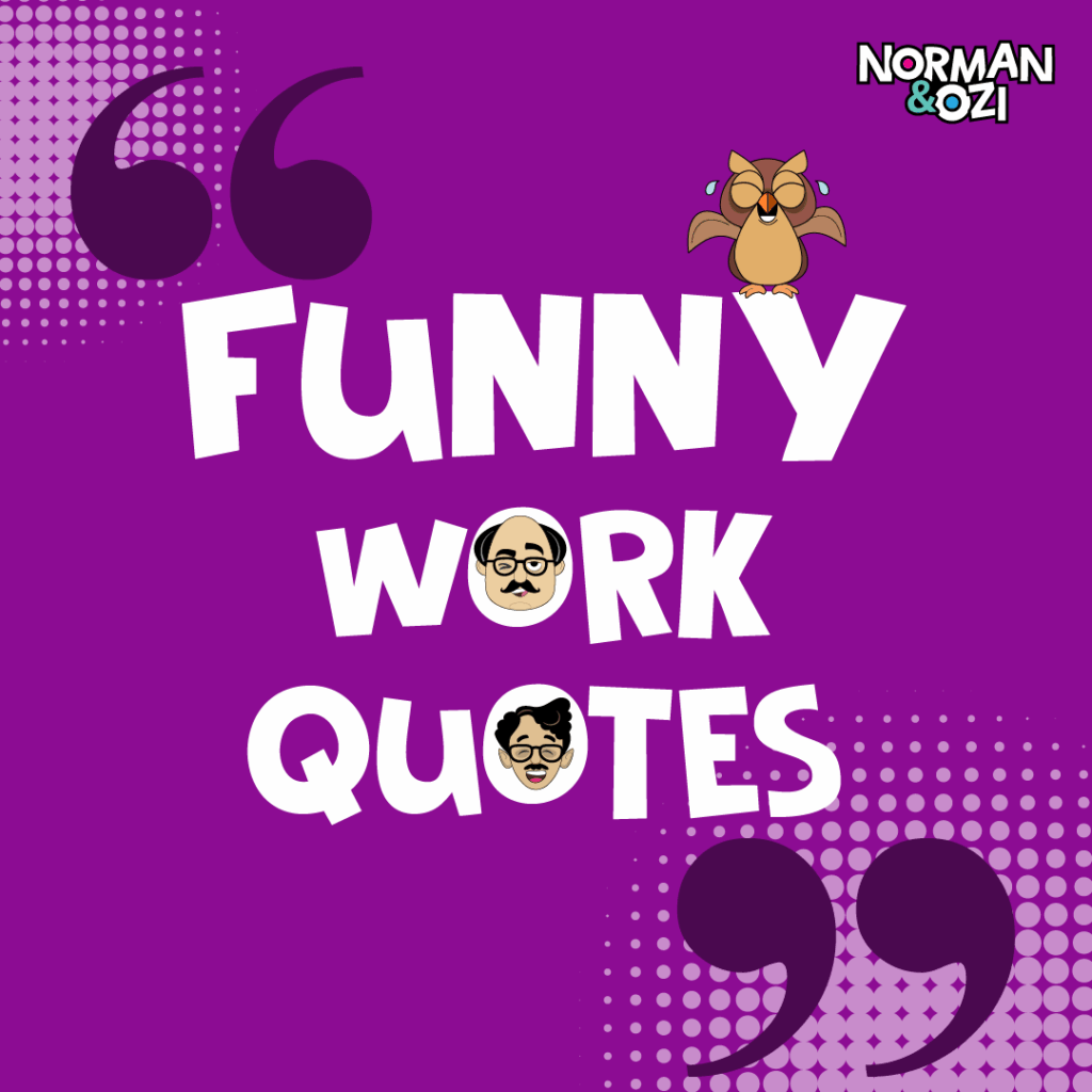 funny work quotes