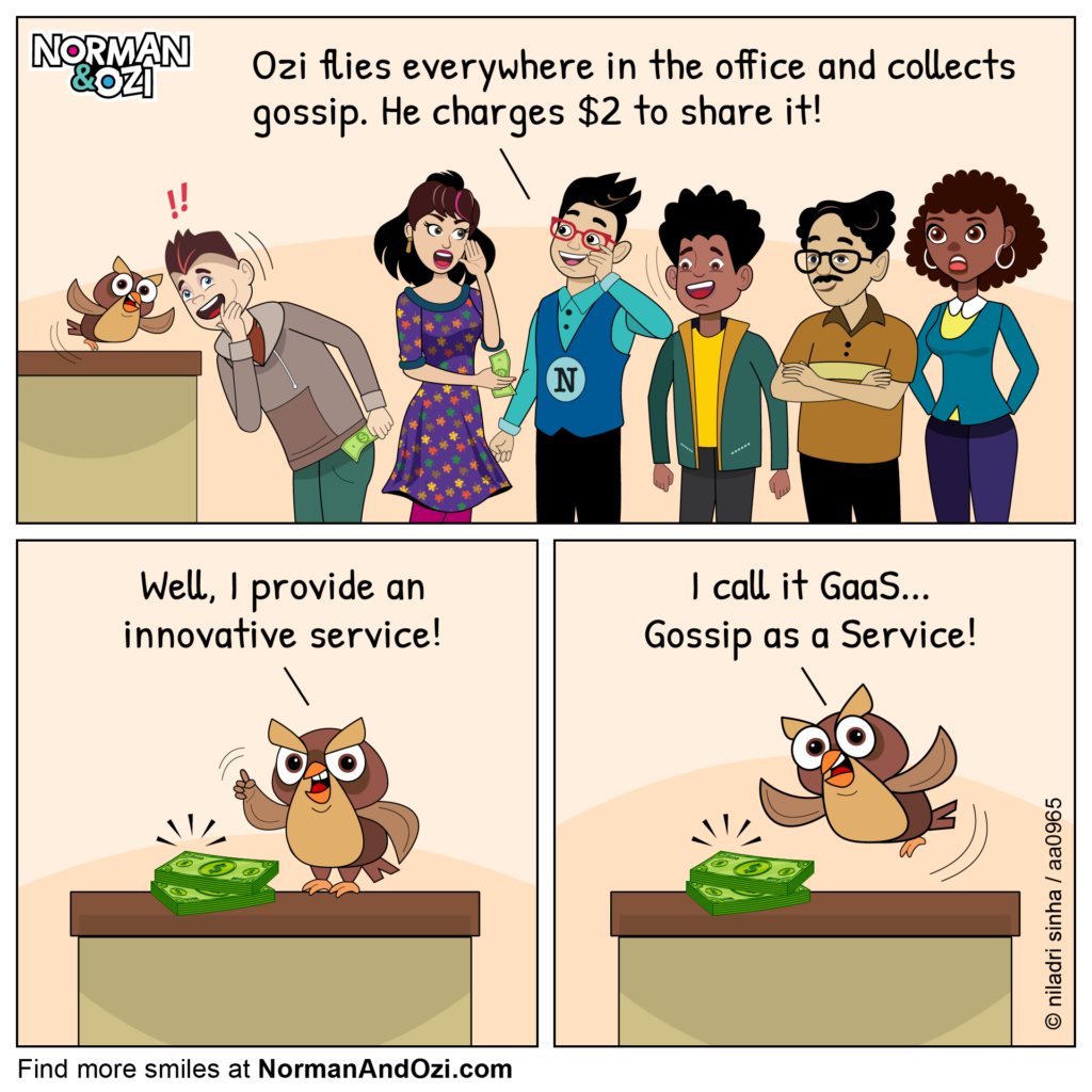 Funny office cartoon showing Ozi charging coworkers to share office gossip, calling it Gossip as a Service (GaaS) and good business model idea