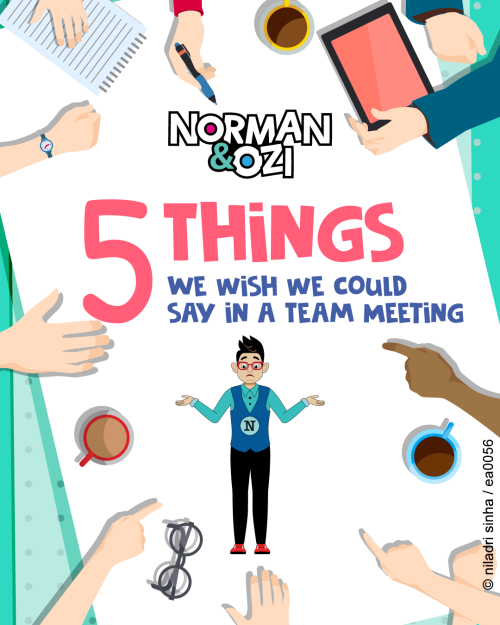 5 Things We Wish We Could Say in a Team Meeting-norman-comics-cartoons